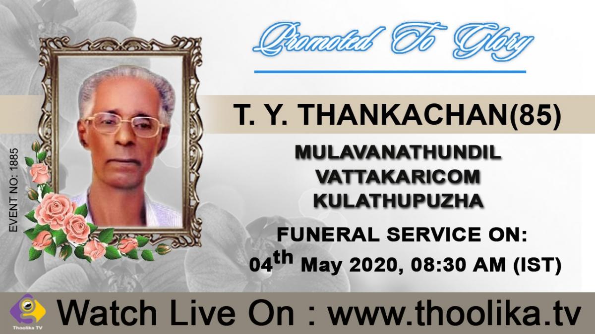 OBITUARY - MR. T.Y.THANKACHAN (85)